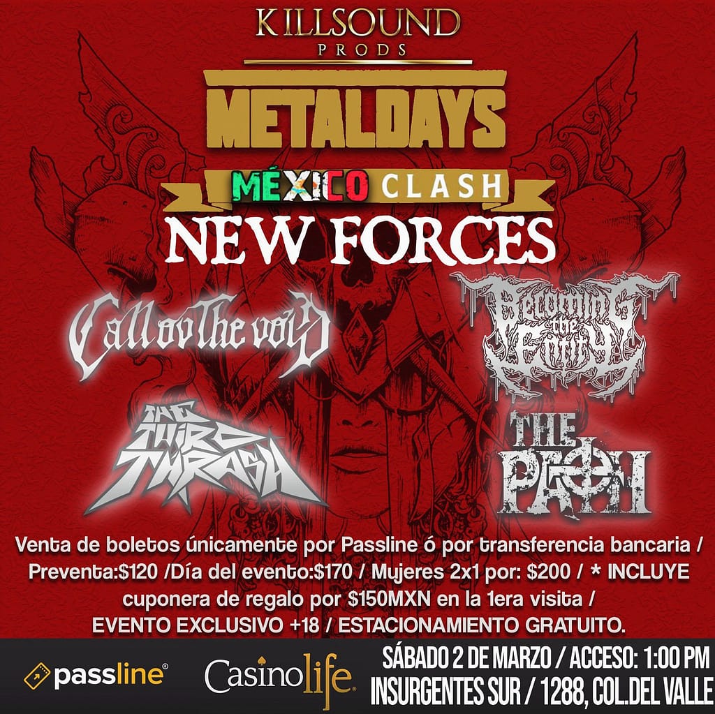 MetalDays, Mexico Clash, New Forces