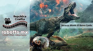 Jurassic World: El Reino Caído