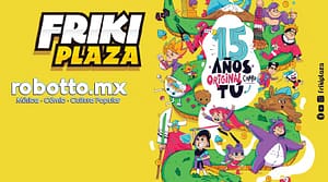 Frikiplaza te invita a celebrar sus XV años