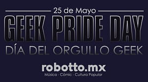 día del orgullo geek