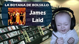 Laid James La Botana de Bolsillo