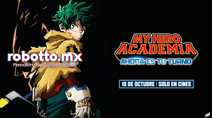 My Hero Academia: Ahora es tu turno