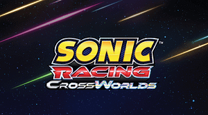 Sonic Racing: CrossWorlds
