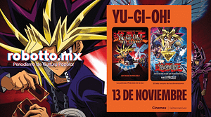 DEVIR México en alianza con Konami y Cinemex, traen Yu-Gi-Oh! de vuelta en cines.