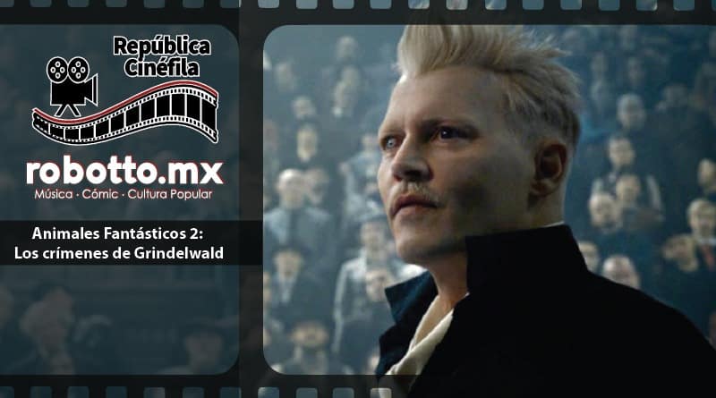 Animales fantásticos 2: Los crímenes de Grindelwald