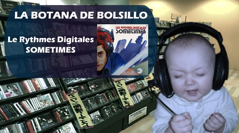 Le Rythmes Digitales La Botana de Bolsillo.