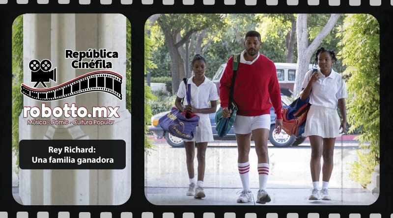 Rey Richard: una familia ganadora