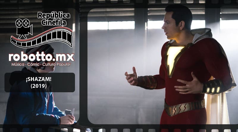 República Cinéfila: ¡Shazam!