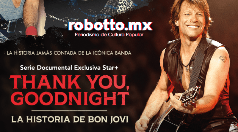 Thank you, Good Night: La historia de Bon Jovi