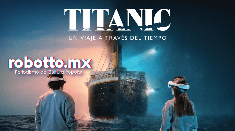 Titanic: Un Viaje a través del Tiempo